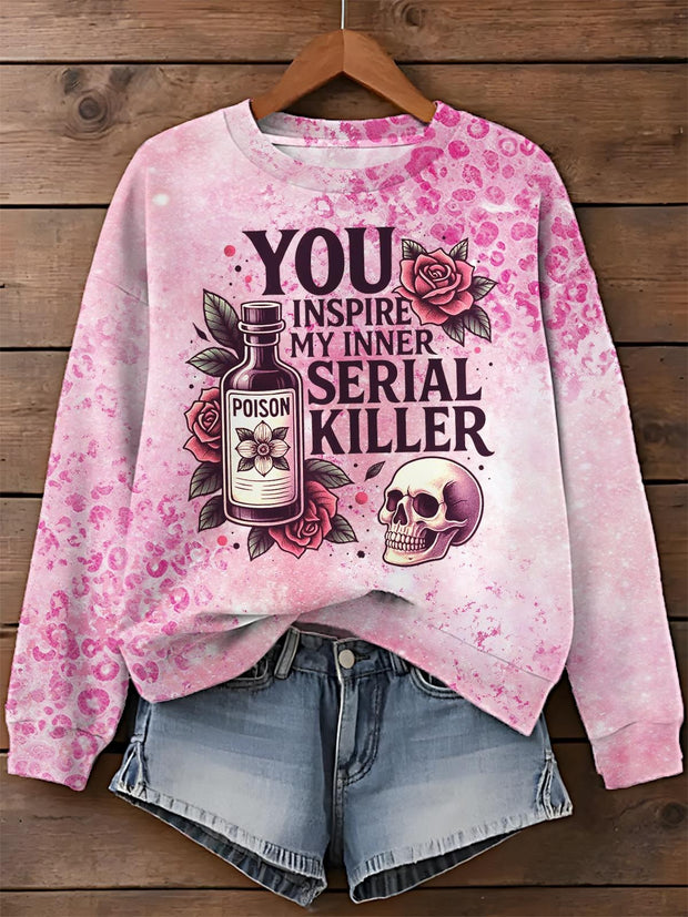 You Inspire My Inner Serial Killer Printed Long Sleeve Casual Top