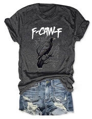 F-caw-F Crew Neck T-shirt