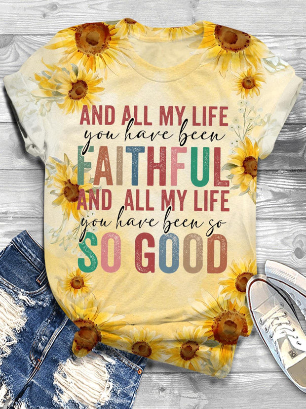 Sunflower All My Life Faithful Crew Neck T-shirt