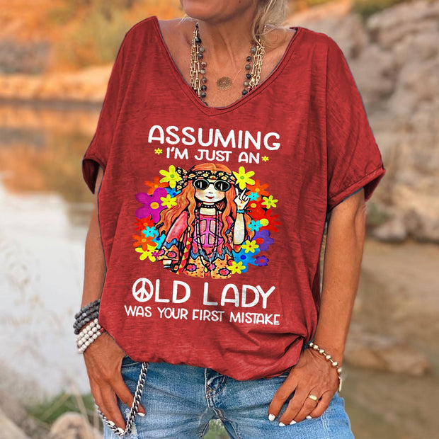 Women's Funny Assuming I'm Just An Old Lady Was Your First Mistake Hippie Casual Shirts